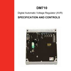 A comprehensive guide to optimizing the performance and reliability of the DM710 Automatic Voltage Regulator (AVR). Covers key topics such as features, specifications, installation guidelines, troubleshooting procedures, and maintenance requirements. Ensure stable and precise voltage output for your electrical systems with the DM710 AVR using this valuable manual
